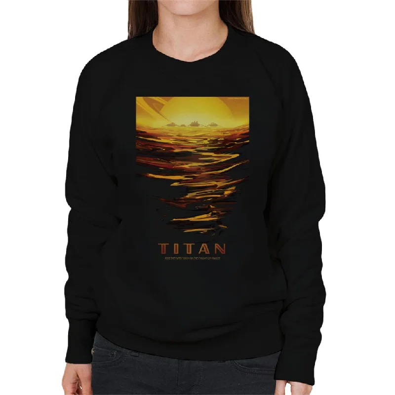 breathable workout hoodieNASA Titan Interplanetary Travel Poster Women's Sweatshirt